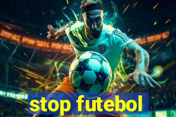 stop futebol